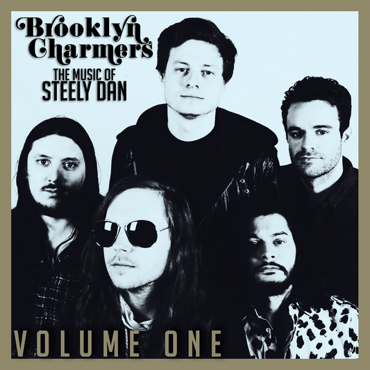 Brooklyn Charmers: The Music of Steely Dan Volume One (Compact Disc)